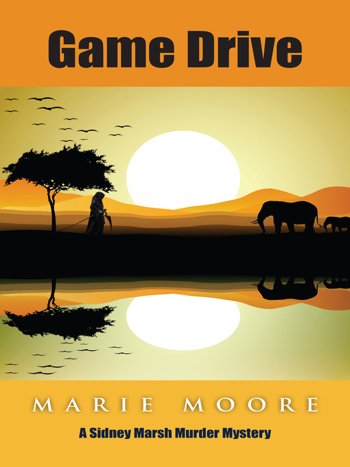 Title details for Game Drive by Marie Moore - Available